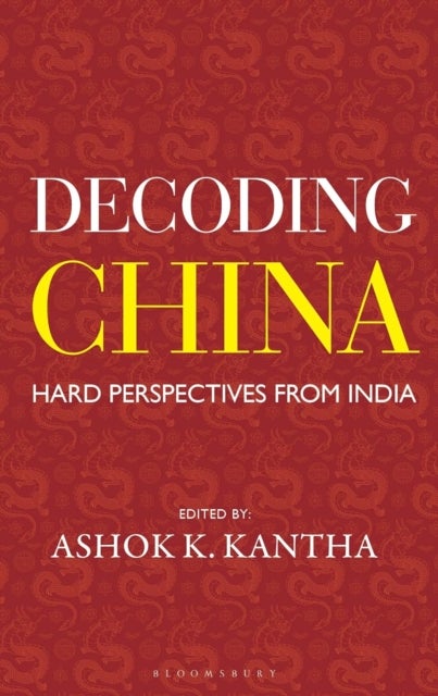 Decoding China - Hard Perspectives from India