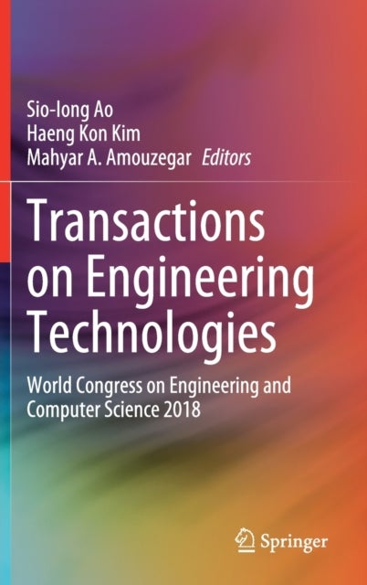 Transactions on Engineering Technologies - World Congress on Engineering and Computer Science 2018