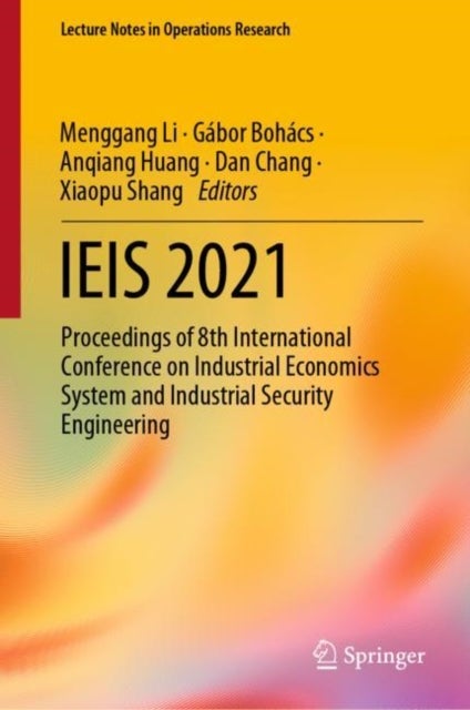 IEIS 2021 - Proceedings of 8th International Conference on Industrial Economics System and Industrial Security Engineering