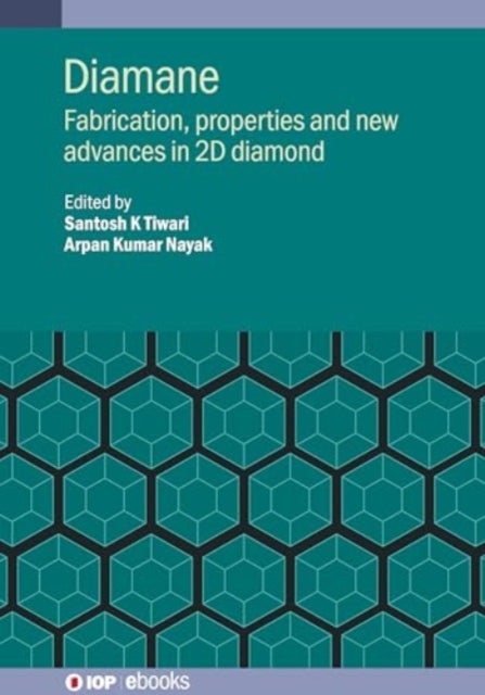 Diamane - Fabrication, properties and new advances in 2D diamond