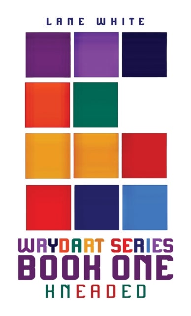 Wrydart Series – Book One - Kneaded