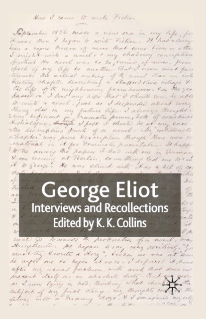 George Eliot - Interviews and Recollections
