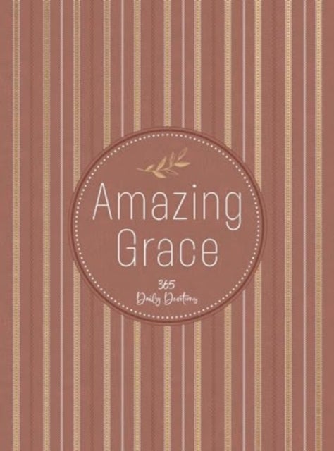 Amazing Grace - 365 Daily Devotions