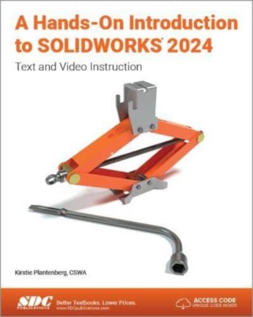 A Hands-On Introduction to SOLIDWORKS 2024 - Text and Video Instruction
