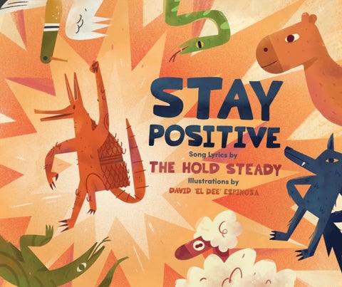 Stay Positive - A Children's Picture Book