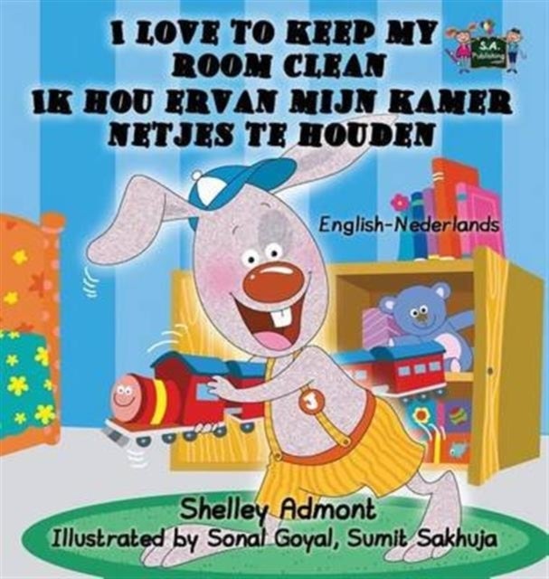 I Love to Keep My Room Clean - English Dutch Bilingual Edition