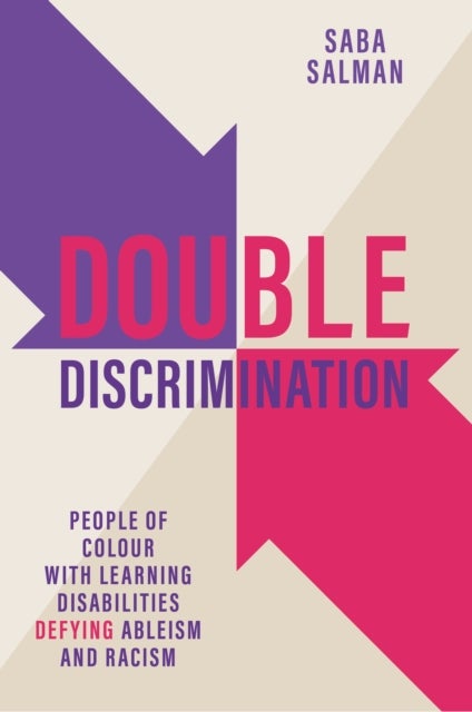 Double Discrimination - People of Colour with Learning Disabilities Defying Ableism and Racism