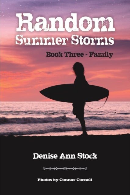 Random Summer Storms - Book Three - Family
