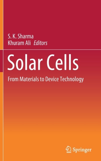 Solar Cells - From Materials to Device Technology