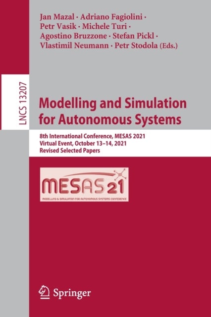 Modelling and Simulation for Autonomous Systems