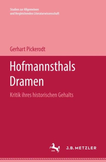 Hofmannsthals Dramen - Kritik ihres historischen Gehalts