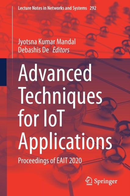 Advanced Techniques for IoT Applications - Proceedings of EAIT 2020
