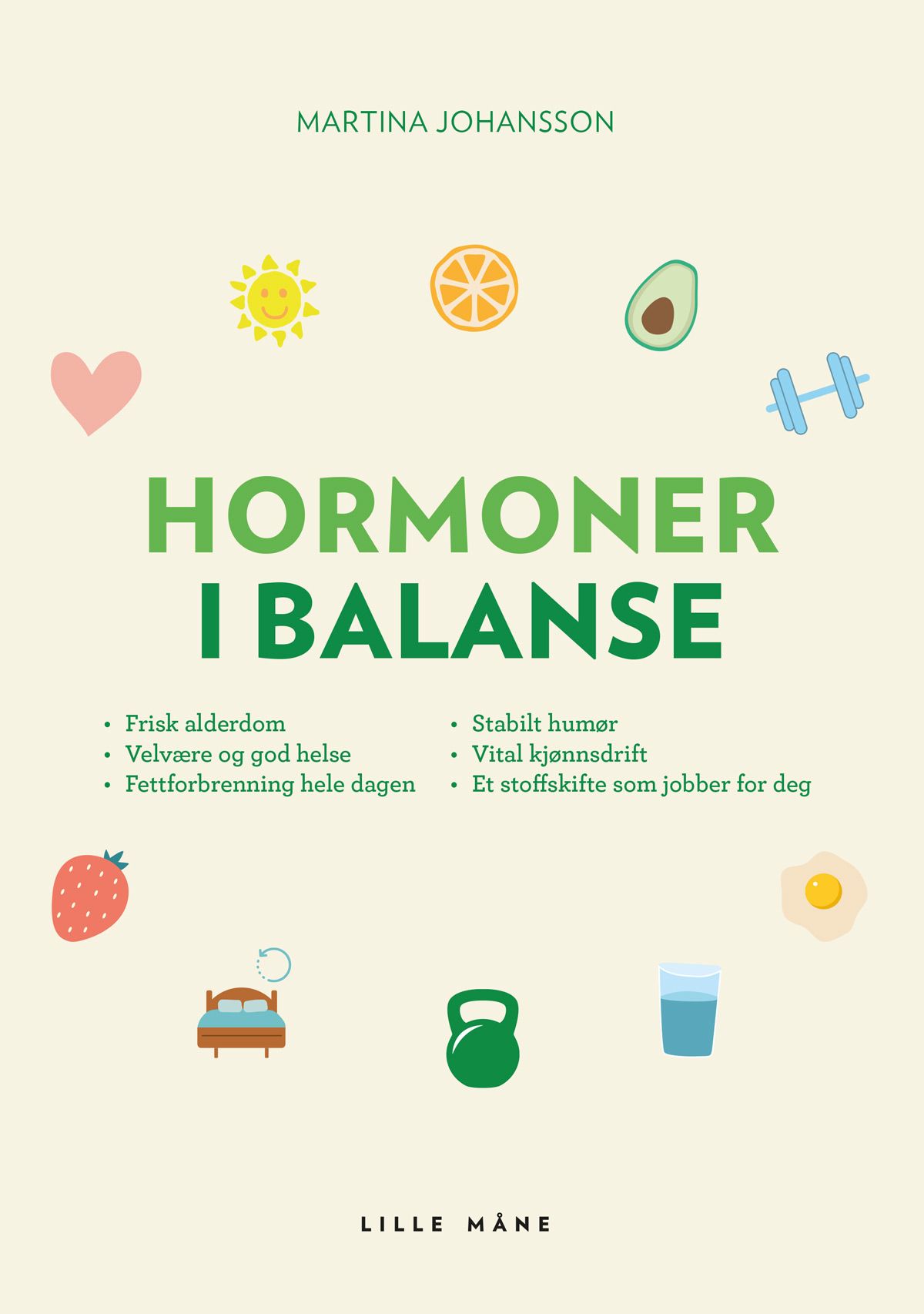 Hormoner i balanse - veien til et stoffskifte som jobber med deg, fettforbrenning hele dagen og vital kjønnsdrift