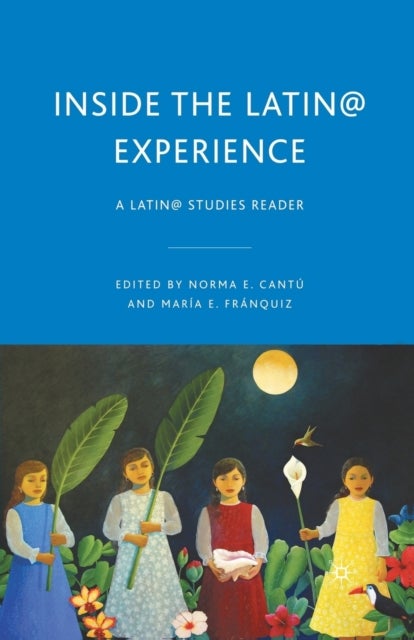 Inside the Latin@ Experience - A Latin@ Studies Reader