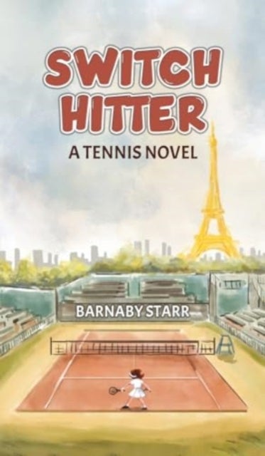 Switch-Hitter - A Tennis Novel
