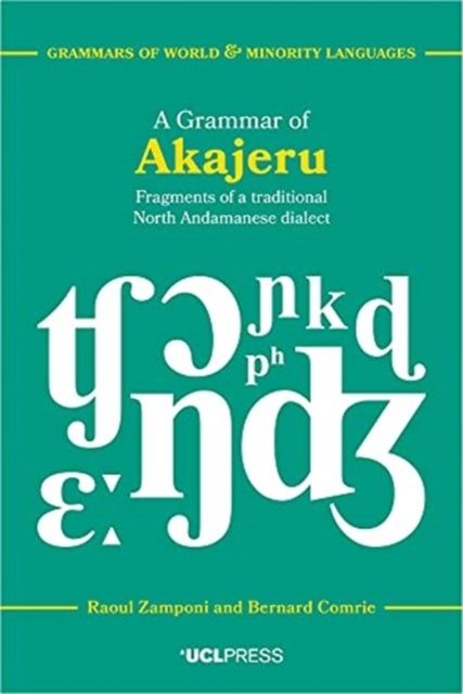 A Grammar of Akajeru - Fragments of a Traditional North Andamanese Dialect