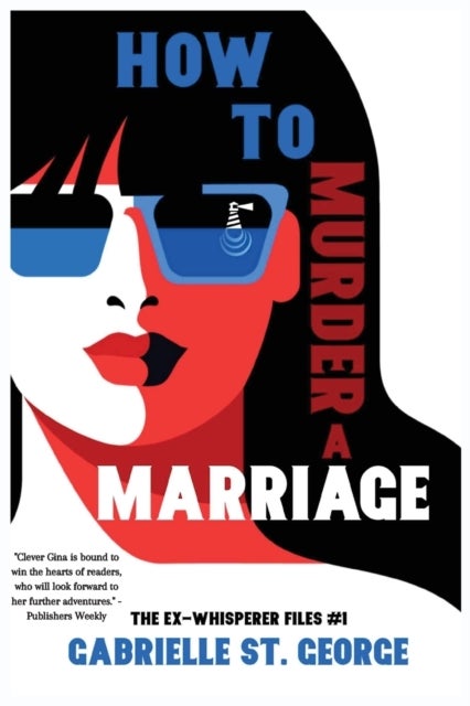 How to Murder a Marriage - The Ex-Whisperer Files