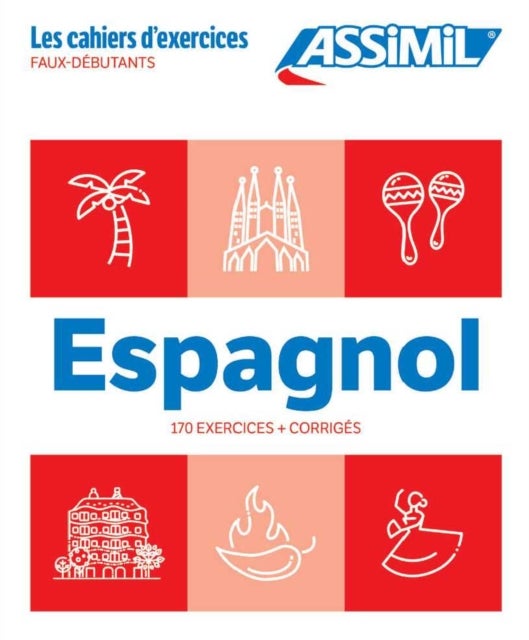 Cahier Exercices Espagnol Niveau Faux-Debutants