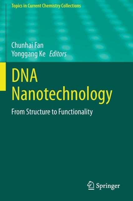 DNA Nanotechnology - From Structure to Functionality