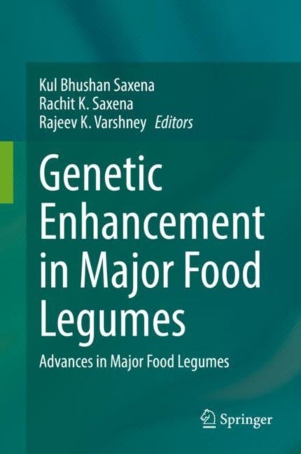 Genetic Enhancement in Major Food Legumes - Advances in Major Food Legumes