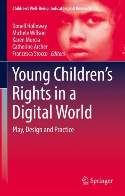 Young Children’s Rights in a Digital World - Play, Design and Practice