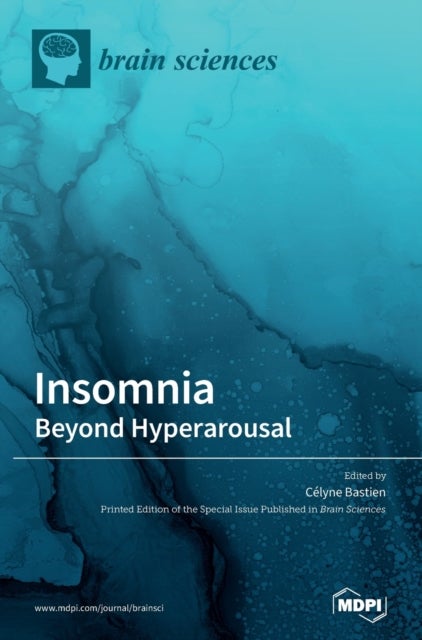 Insomnia - Beyond Hyperarousal