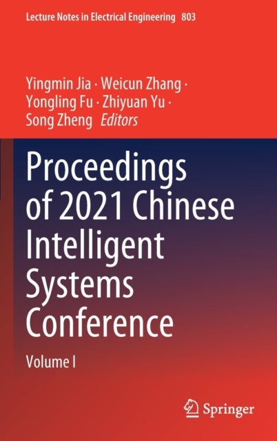 Proceedings of 2021 Chinese Intelligent Systems Conference - Volume I