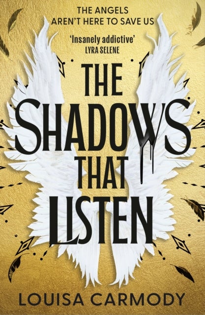 The Shadows That Listen - The 'insanely addictive' angels vs demons dystopian romantasy