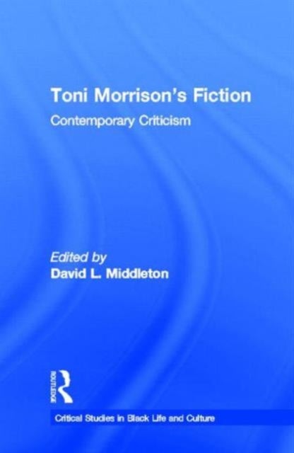 Toni Morrison's Fiction - Contemporary Criticism