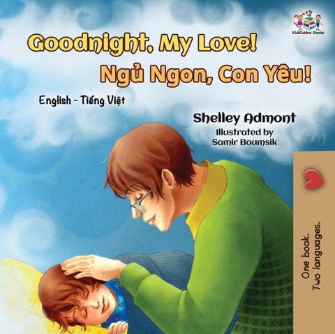 Goodnight, My Love! - English Vietnamese Bilingual Book