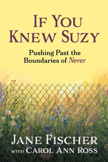 If You Knew Suzy - Pushing Past the Boundaries of 'Never'