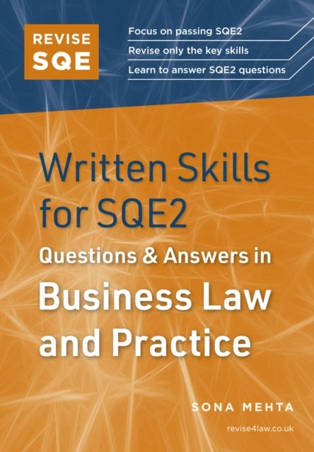 Revise SQE Written Skills for SQE2: Questions & Answers in Business Law and Practice - Legal Skills for SQE2