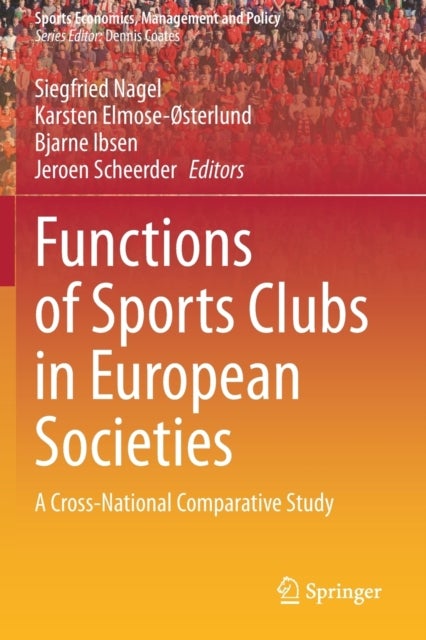 Functions of Sports Clubs in European Societies - A Cross-National Comparative Study