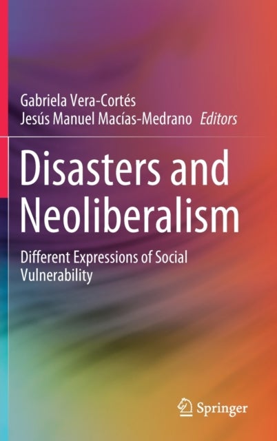 Disasters and Neoliberalism - Different Expressions of Social Vulnerability