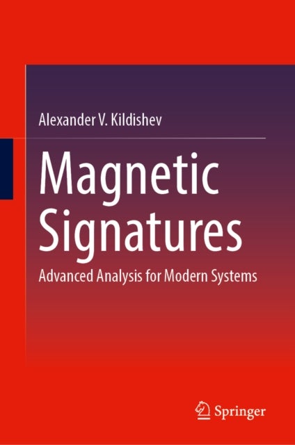 Magnetic Signatures - Advanced Analysis for Modern Systems