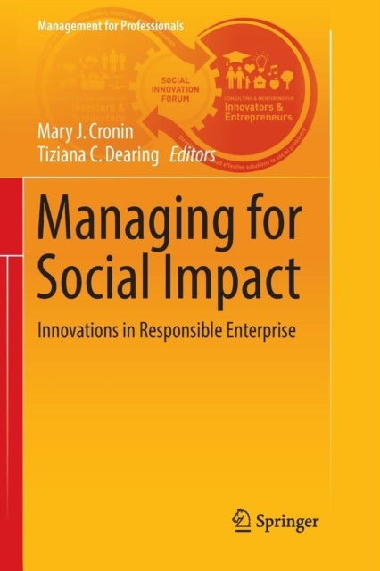 Managing for Social Impact - Innovations in Responsible Enterprise