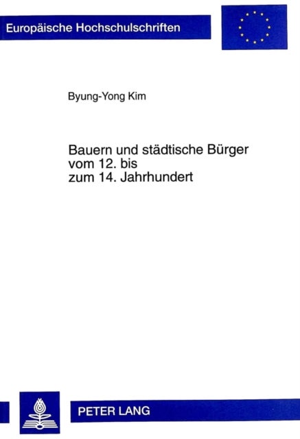 Bauern Und Staedtische Buerger Vom 12. Bis Zum 14. Jahrhundert - Mit Einem Schwerpunkt in Der Mark Brandenburg