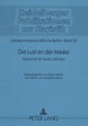 Die Lust an Der Maske