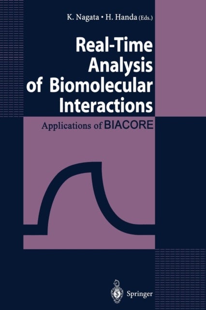 Real-Time Analysis of Biomolecular Interactions - Applications of BIACORE