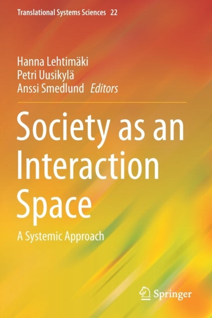 Society as an Interaction Space - A Systemic Approach