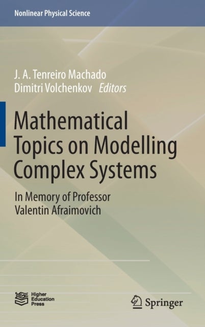 Mathematical Topics on Modelling Complex Systems - In Memory of Professor Valentin Afraimovich