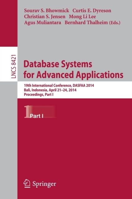 Database Systems for Advanced Applications - 19th International Conference, DASFAA 2014, Bali, Indonesia, April 21-24, 2014. Proceedings, Part I