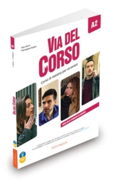 Via del Corso A2 - Libro dello studente ed esercizi (+ Audio + Video) - Libro dello studente ed esercizi + 2 CD + DVD + codice i-d-e-e A2