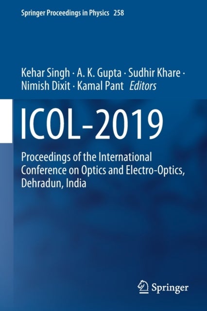 ICOL-2019 - Proceedings of the International Conference on Optics and Electro-Optics, Dehradun, India