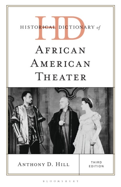 Historical Dictionary of African American Theater