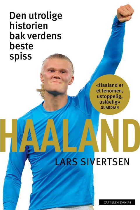 Haaland - den utrolige historien bak verdens største spiss