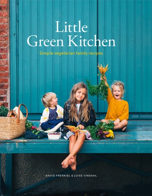Little Green Kitchen - Simple Vegetarian Family Recipes