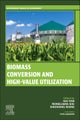 Biomass Conversion and High-Value Utilization
