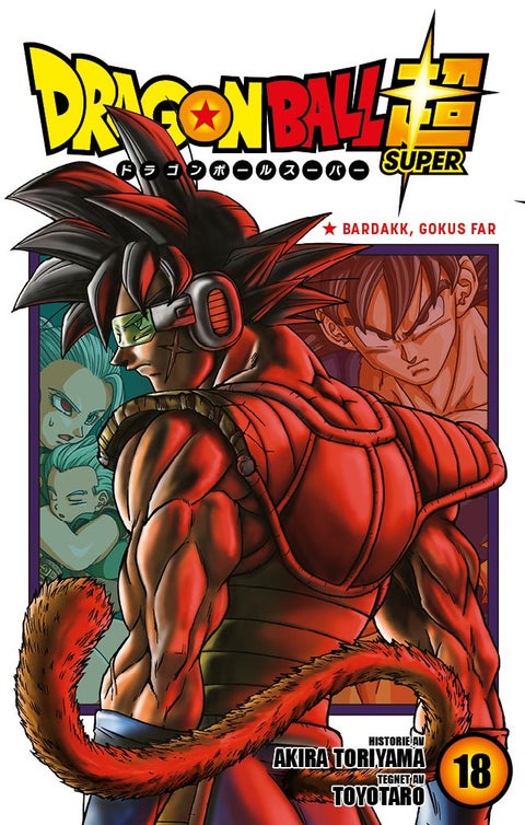Dragon ball super - 18 : Bardakk, gokus far