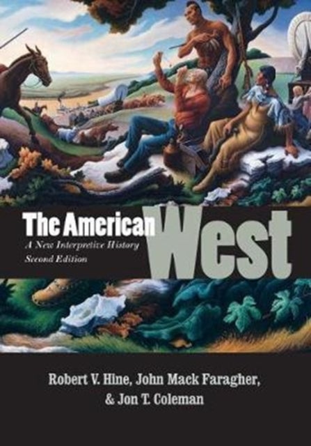 The American West - A New Interpretive History